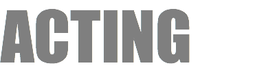ACTING